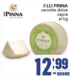Gruppo di Palo F.LLI PINNA caciotta dolce capra offerta