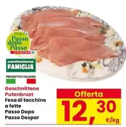Interspar Geschnittene Putenbrust Fesa di tacchino Passo Dopo Passo Despar offerta