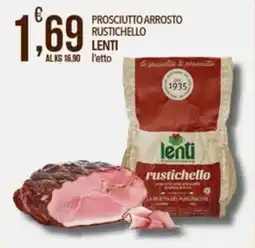 Iper Romagnolo Prosciutto arrosto rustichello Lenti offerta