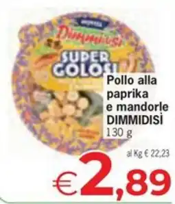 Despar Pollo alla paprika e mandorle DIMMIDISI offerta