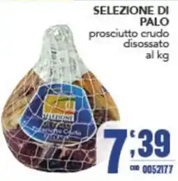 Gruppo di Palo Selezione di Palo prosciutto crudo offerta