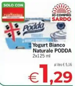 Despar Yogurt Bianco Naturale PODDA offerta