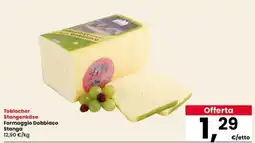 Interspar Formaggio Dobbiasco Stanga offerta
