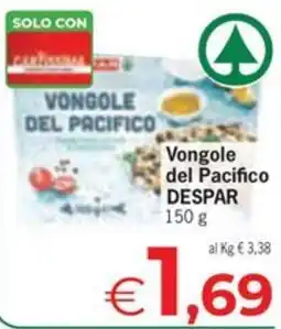 Despar Vongole del Pacifico DESPAR offerta