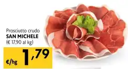 Maxi Supermercati Prosciutto crudo San Michele offerta