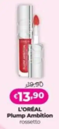 La Saponeria L'ORÉAL Plump Ambition rossetto offerta