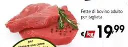 Maxi Supermercati Fette di bovino adulto per tagliata offerta