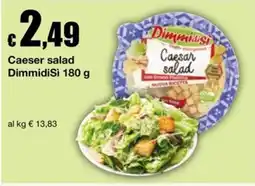 Sì con te Market Caesar salad DimmidiSi offerta