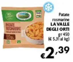 Spak Supermercati Patate rosmarine La Valle degli Orti offerta