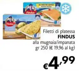 Maxi Supermercati Filetti di platessa FINDUS alla mugnaia/impanata offerta