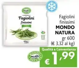 Maxi Supermercati Fagiolini finissimi MONDO NATURA offerta