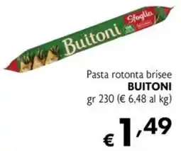 Maxi Supermercati Pasta rotonta brisee Buitoni offerta