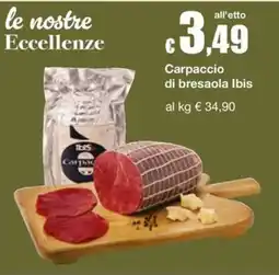 Sì con te Market Carpaccio di bresaola Ibis offerta