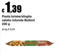 Sì con te Market Pasta brisée/sfoglia salata rotonda Buitoni offerta