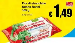 Sì con te Market Fior di stracchino Nonno Nanni offerta