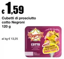 Sì con te Market Cubetti di prosciutto cotto Negroni offerta