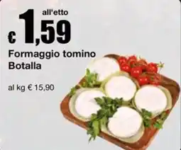 Sì con te Market Formaggio Tomino Botalla offerta