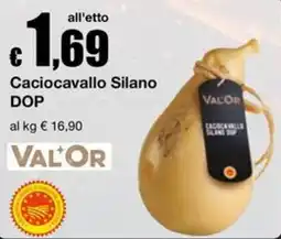 Sì con te Market Val'Or Caciocavallo Silano DOP offerta