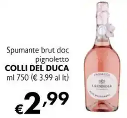 Maxi Supermercati Spumante brut doc pignoletto Colli del Duca offerta