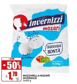 Il Gigante Mozzarella mozarì Invernizzi offerta