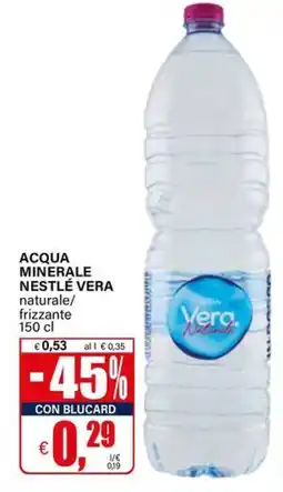 Il Gigante Acqua minerale Nestlé Vera naturale offerta