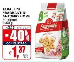 Il Gigante Tarallini fragrantini antonio fiore offerta
