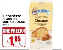Il Gigante Il cornetto classico Mulino Bianco offerta