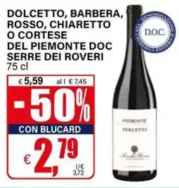 Il Gigante Dolcetto del Piemonte Serre dei Roveri offerta