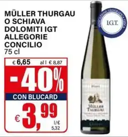Il Gigante Müller Thurgau o Schiava offerta