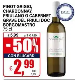 Il Gigante Pinot Grigio Borgomastro offerta