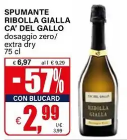 Il Gigante Spumante ribolla gialla ca' del gallo offerta