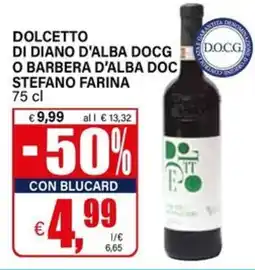 Il Gigante Dolcetto di Diano d'Alba DOCG o Barbera d'Alba DOC Stefano Farina offerta
