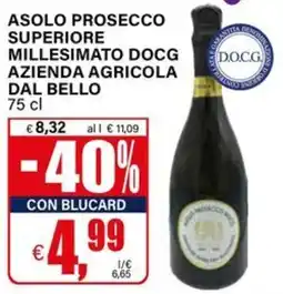 Il Gigante Asolo Prosecco Superiore Millesimato DOCG Azienda Agricola Dal Bello offerta