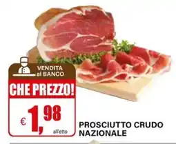 Il Gigante Prosciutto crudo nazionale offerta