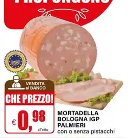 Il Gigante Mortadella Bologna IGP Palmieri offerta
