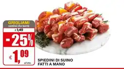Il Gigante Spiedini di suino fatti a mano offerta