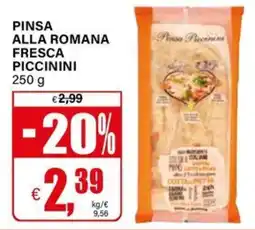 Il Gigante Pinsa alla romana fresca Piccinini offerta