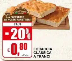 Il Gigante Focaccia classica a tranci offerta