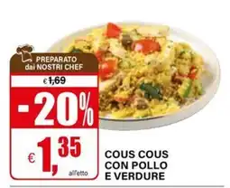 Il Gigante Cous cous con pollo e verdure offerta