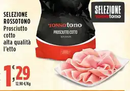 Rossotono Carrefour Prosciutto cotto Tosso tono offerta