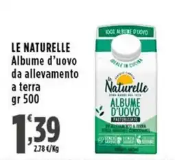 Rossotono Carrefour Le Naturelle Albume d'uovo offerta