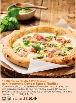 Bofrost Pizza "Bistrot 25" Bianca con Prosciutto Cotto e Salsa al Basilico offerta