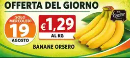 Superstore Coal Banane Orsero offerta