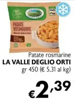 Maxi Family Patate rosmarine LA VALLE DEGLIO ORTI offerta
