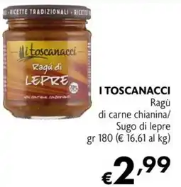 Maxi Supermercati I Toscanacci Ragù di carne chianina offerta