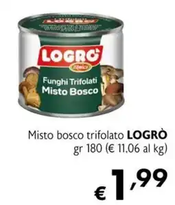Maxi Supermercati Funghi Trifolati Misto Bosco LOGRÒ offerta