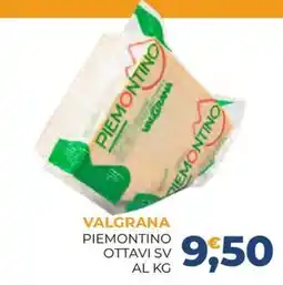 Moderna Valgrana Piemontino offerta