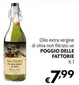 Maxi Supermercati Olio extra vergine di oliva non filtrato ue Poggio delle Fattorie offerta
