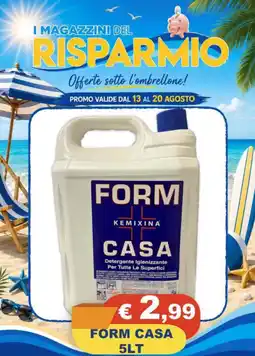 Magazzini del Risparmio Form casa offerta