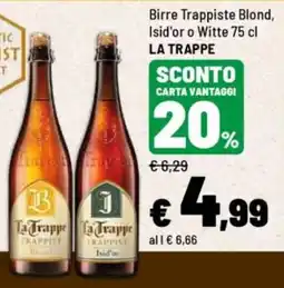Iper La Grande La Trappe Birre Trappiste Blond, Isid'or o Witte offerta